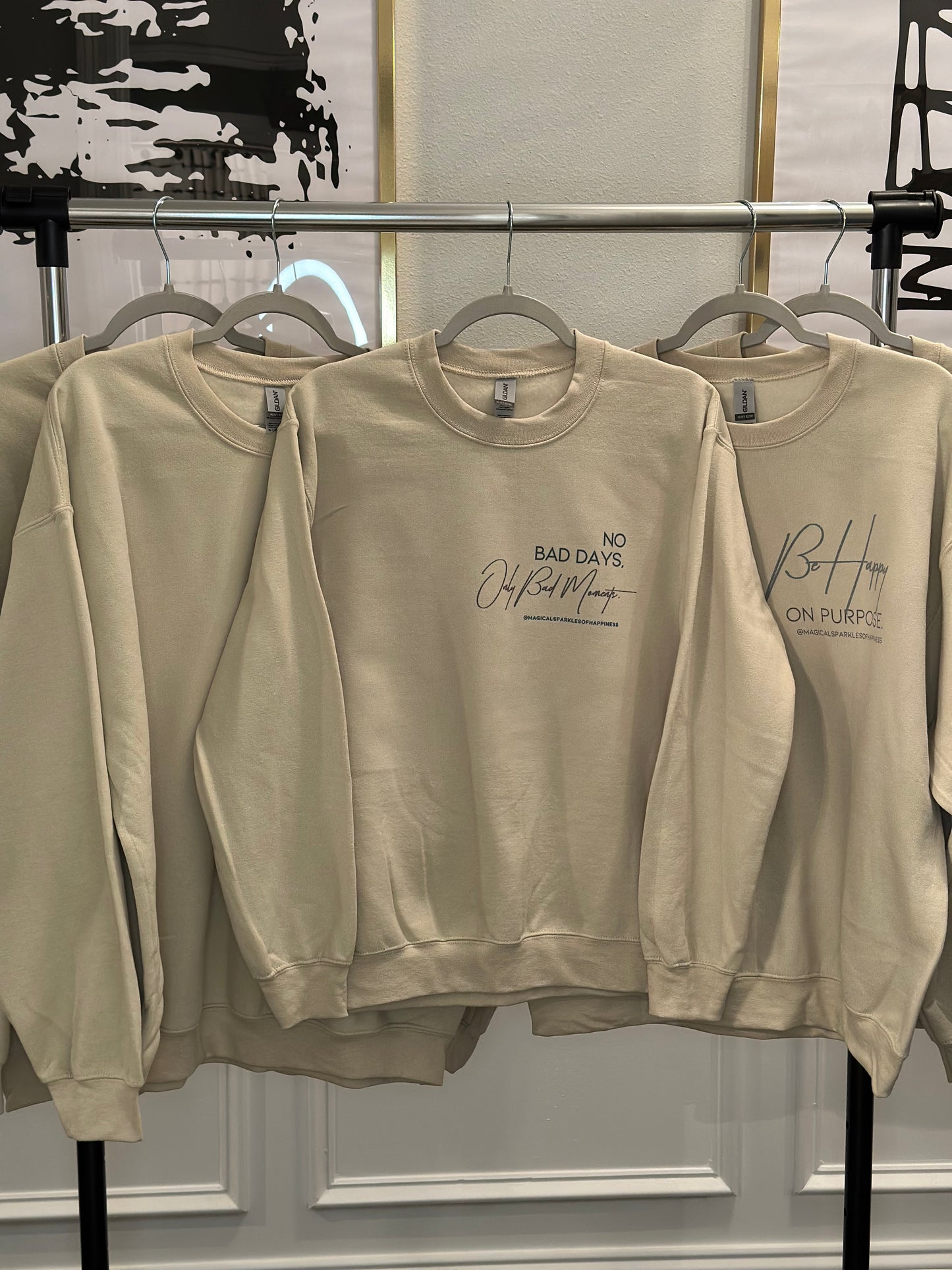 Sweatshirt - "No More Bad Days, Only Bad Moments!"